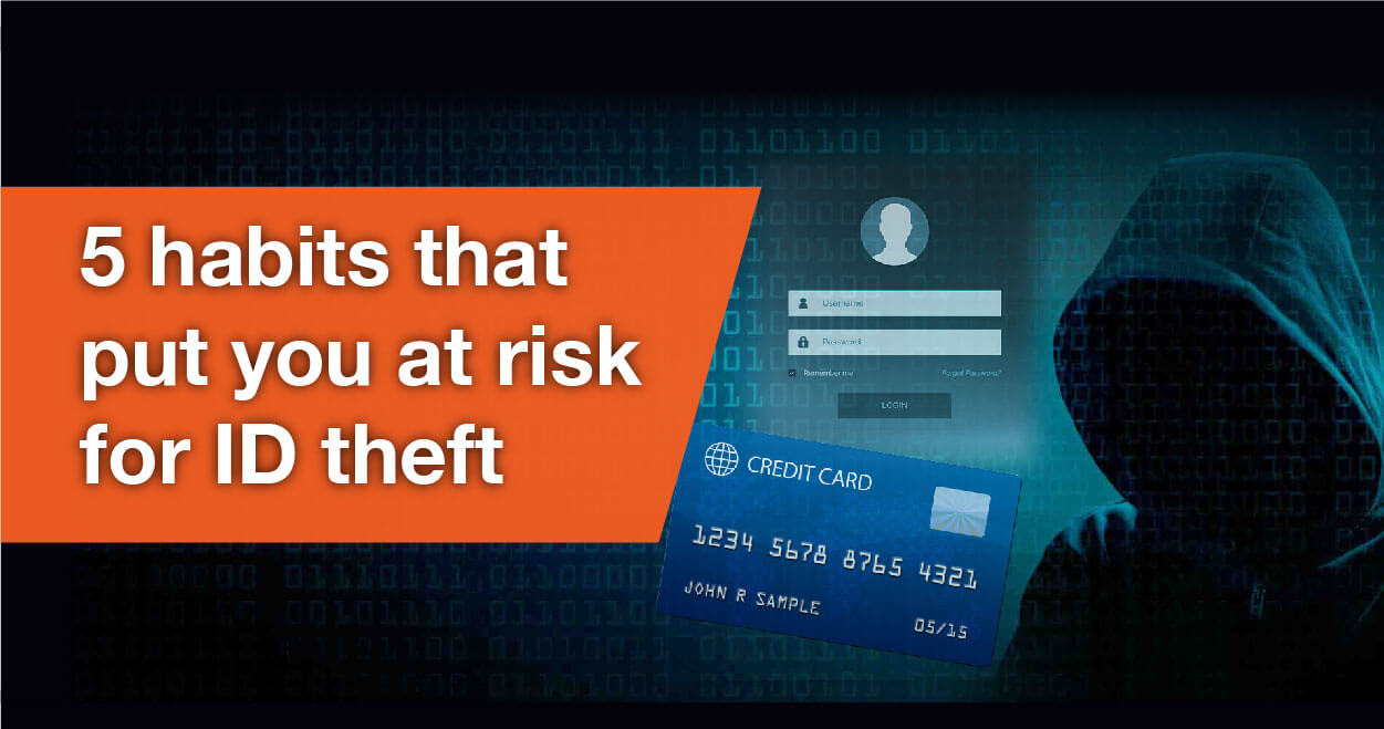 5 Habits That Put You At Risk For ID Theft CTOS Malaysia s Leading